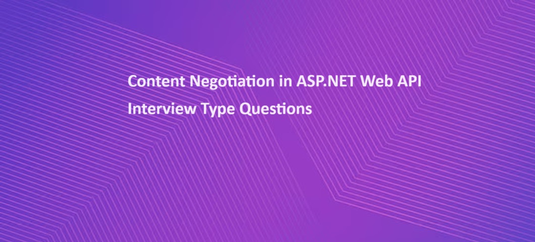 Understanding Content Negotiation in ASP.NET Web API